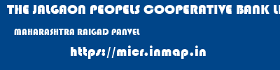THE JALGAON PEOPELS COOPERATIVE BANK LIMITED  MAHARASHTRA RAIGAD PANVEL   micr code